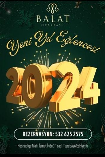 Balat Ocakbaşı Eskişehir 2024 Yılbaşı Programı