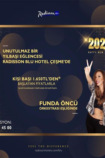 Radisson Blu Resort  Spa, Çeşme 2022 Yılbaşı Galası
