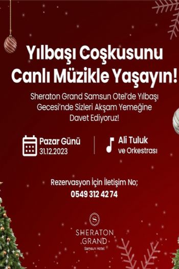 Sheraton Grand Samsun Hotel 2024 Yılbaşı Programı